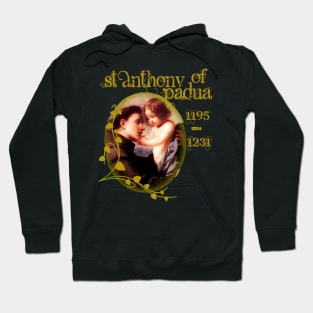 St Anthony of Padua Franciscan with Christ Jesus Catholic Saint Hoodie